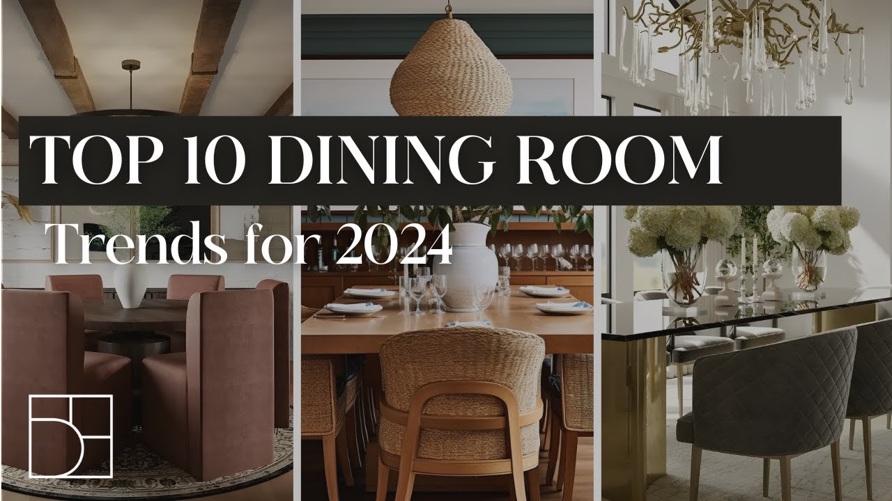 Top 10 Dining Room Trends for 2024 | Interior Design Trends - Interior 24